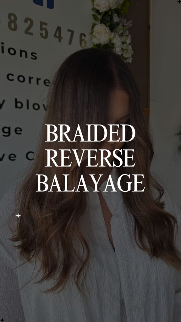 Braided Reverse Balayage