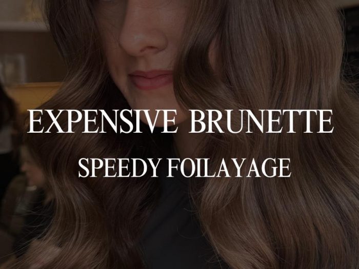 Expensive Brunette Speedy Foilayage